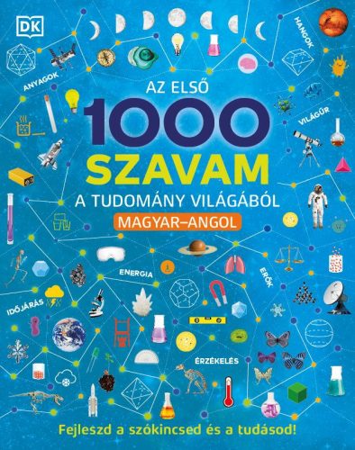 Az első 1000 szavam a tudomány világából - Magyar-Angol