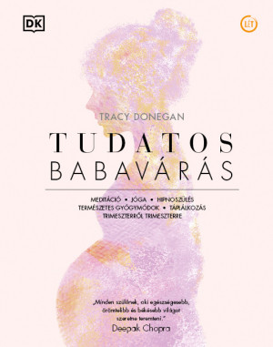 Tudatos babavárás - Tracy Donegan