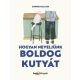 Hogyan neveljünk boldog kutyát - Sophie Collins