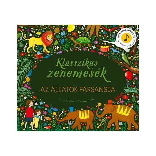 Klasszikus zenemesék - Az állatok farsangja - Jessica Courtney-Tickle