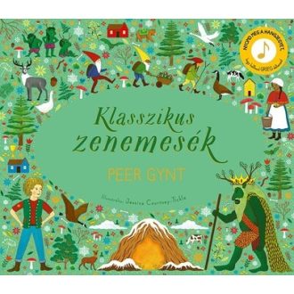 Klasszikus zenemesék - Peer Gynt - Jessica Courtney-Tickle