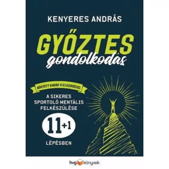   Győztes gondolkodás - bővített kiadás - Kenyeres András