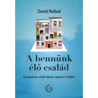 A bennünk élő család - Chantal Rialland