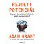 Rejtett potenciál - Adam Grant