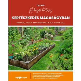   Kertészkedés magaságyban - Minden, amit a magaságyásokról tudni kell - CaliKim