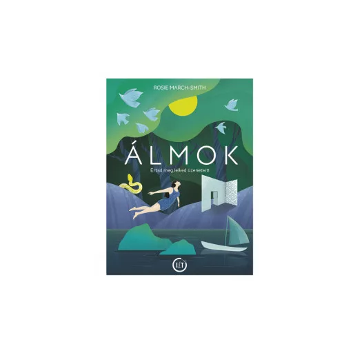Álmok - Értsd meg lelked üzeneteit! - Rosie March-Smith