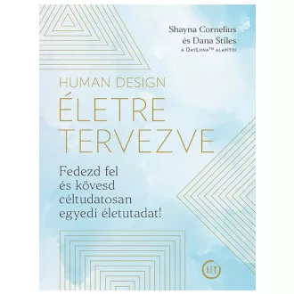 Human Design - Életre tervezve - Shayna Cornelius