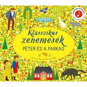   Klasszikus zenemesék - Péter és a farkas - Jessica Courtney-Tickle