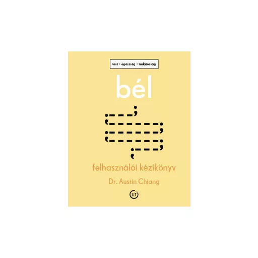 Bél - Felhasználói kézikönyv - Dr. Austin Chiang