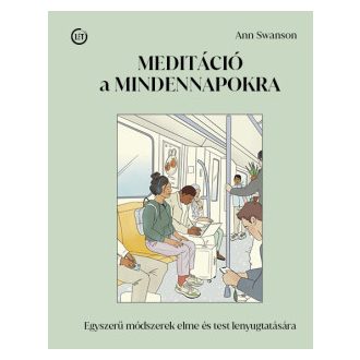Meditáció a mindennapokra - Ann Swanson