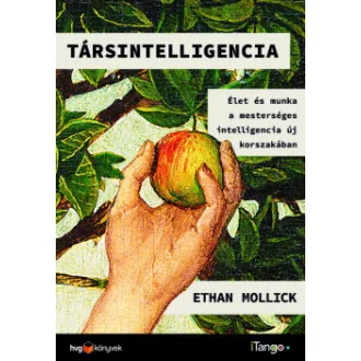 Társintelligencia - Ethan Mollick