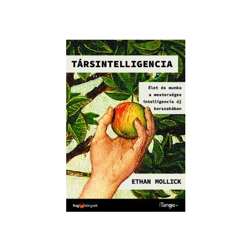Társintelligencia - Ethan Mollick