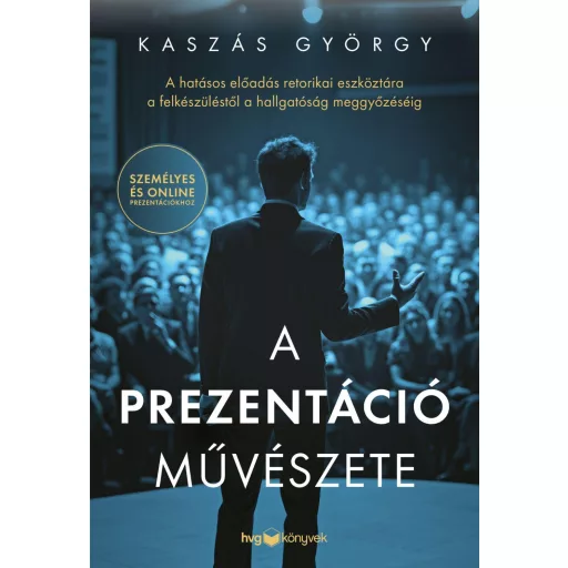 A prezentáció művészete - Kaszás György