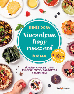 Nincs olyan, hogy rossz evő - Dénes Dóra