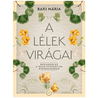 A lélek virágai - Baki Mária