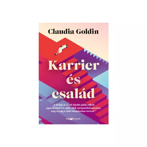 Karrier és család - Claudia Goldin
