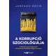 A korrupció szociológiája - Jancsics Dávid