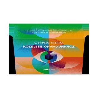   Közelebb önmagunkhoz - könyv és kártyacsomag - L. Stipkovits Erika