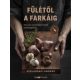 Fülétől a farkáig - Szkladányi András