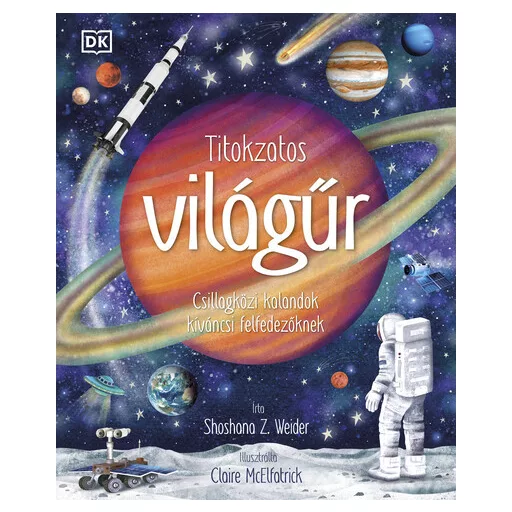 Titokzatos világűr - Shoshana Z. Weider
