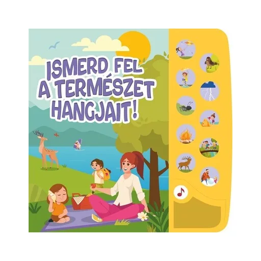 Ismerd fel a természet hangjait! - Kis természetrajongók hangoskönyve - Szűcs Adrienn szerk.