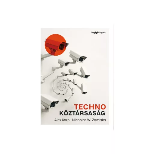 Technoköztársaság - Alex C. Karp, Nicholas W. Zamiska