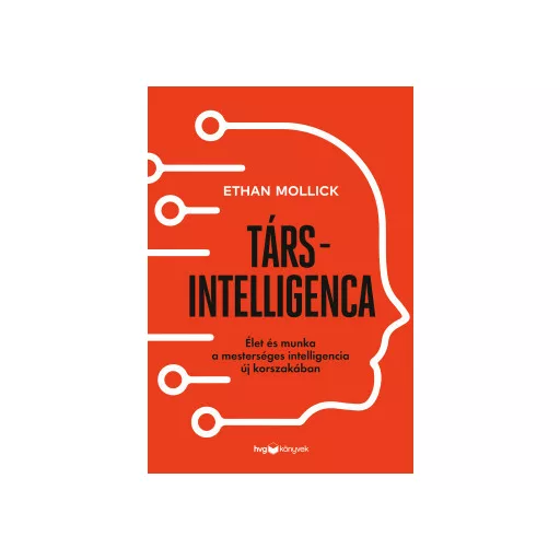 Társintelligencia - Ethan Mollick