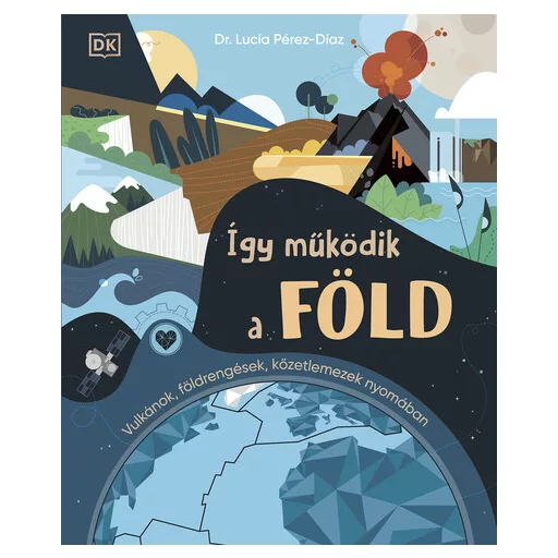 Így működik a Föld - Dr. Lucía Pérez-Díaz