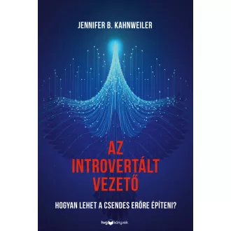 Az introvertált vezető - Jennifer B. Kahnweiler