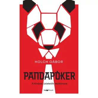   Pandapóker - A Kínával üzletelők kézikönyve - Holch Gábor