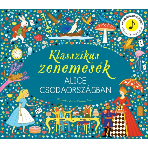 Klasszikus zenemesék: Alice Csodaországban