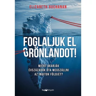 Foglaljuk el Grönlandot! - Elizabeth Buchanan