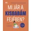 Mi jár a kisbabám fejében? - Tanith Carey, Dr. Angharad Rudkin