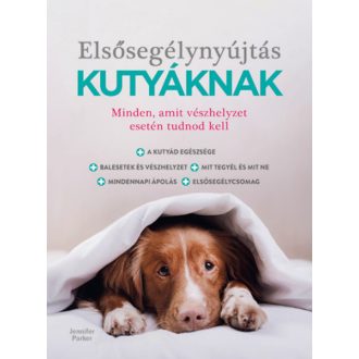 Elsősegélynyújtás kutyáknak - Dr. Jennifer Parker