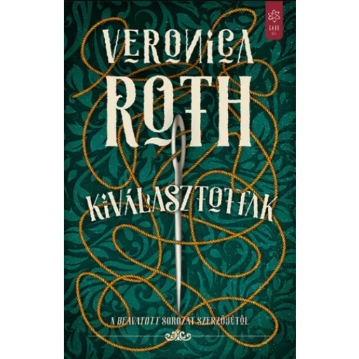 Kiválasztottak - Veronica Roth