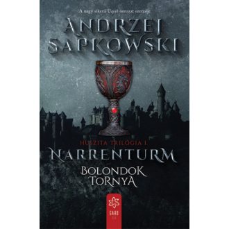   Huszita-trilógia 1. - Narrenturm - Bolondok Tornya - Andrzej Sapkowski