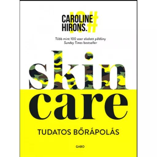 Skincare - Tudatos bőrápolás - Caroline Hirons