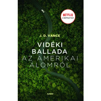 Vidéki ballada az Amerikai Álomról - J. D. Vance