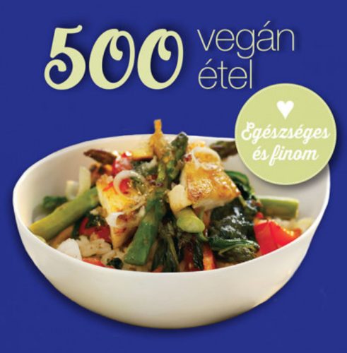 500 vegán étel - Deborah Gray