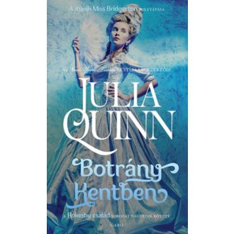 A Rokesby család 4. - Botrány Kentben - Julia Quinn