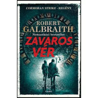   Cormoran Strike 5. - Zavaros vér - Robert Galbraith (J. K. Rowling) 2021-es kiadás