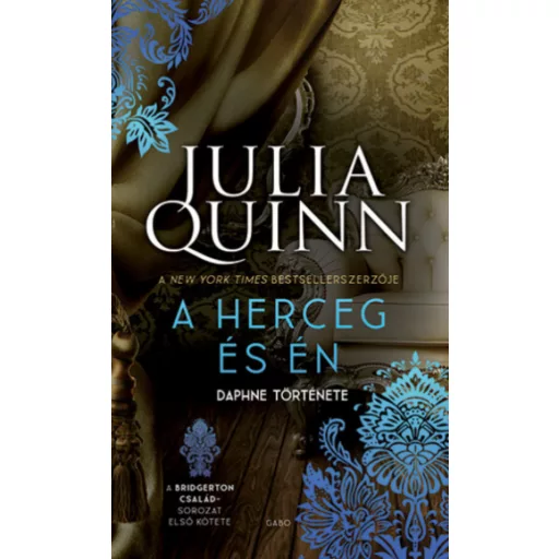 A Bridgerton család 1. - A herceg és én - Julia Quinn