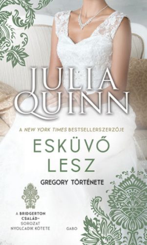 A Bridgerton család 8. - Esküvő lesz - Gregory története - Julia Quinn (2021)
