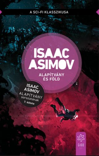Alapítvány és Föld - Isaac Asimov
