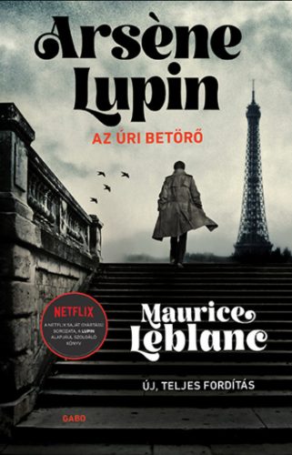 Arséne Lupin, az úri betörő - Maurice Leblanc