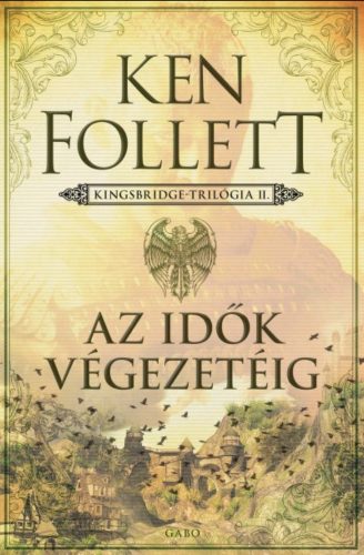 Az idők végezetéig - Ken Follett