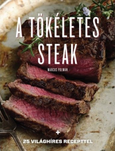 A tökéletes steak - Marcus Polman