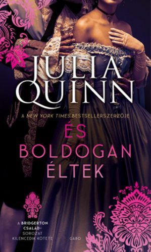 Julia Quinn: A Bridgerton család 9. - És boldogan éltek