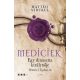 Mediciek - Egy dinasztia királynője - Medici Katalin - Matteo Strukul