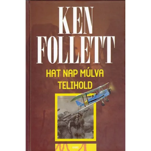 Hat nap múlva telihold - Ken Follett